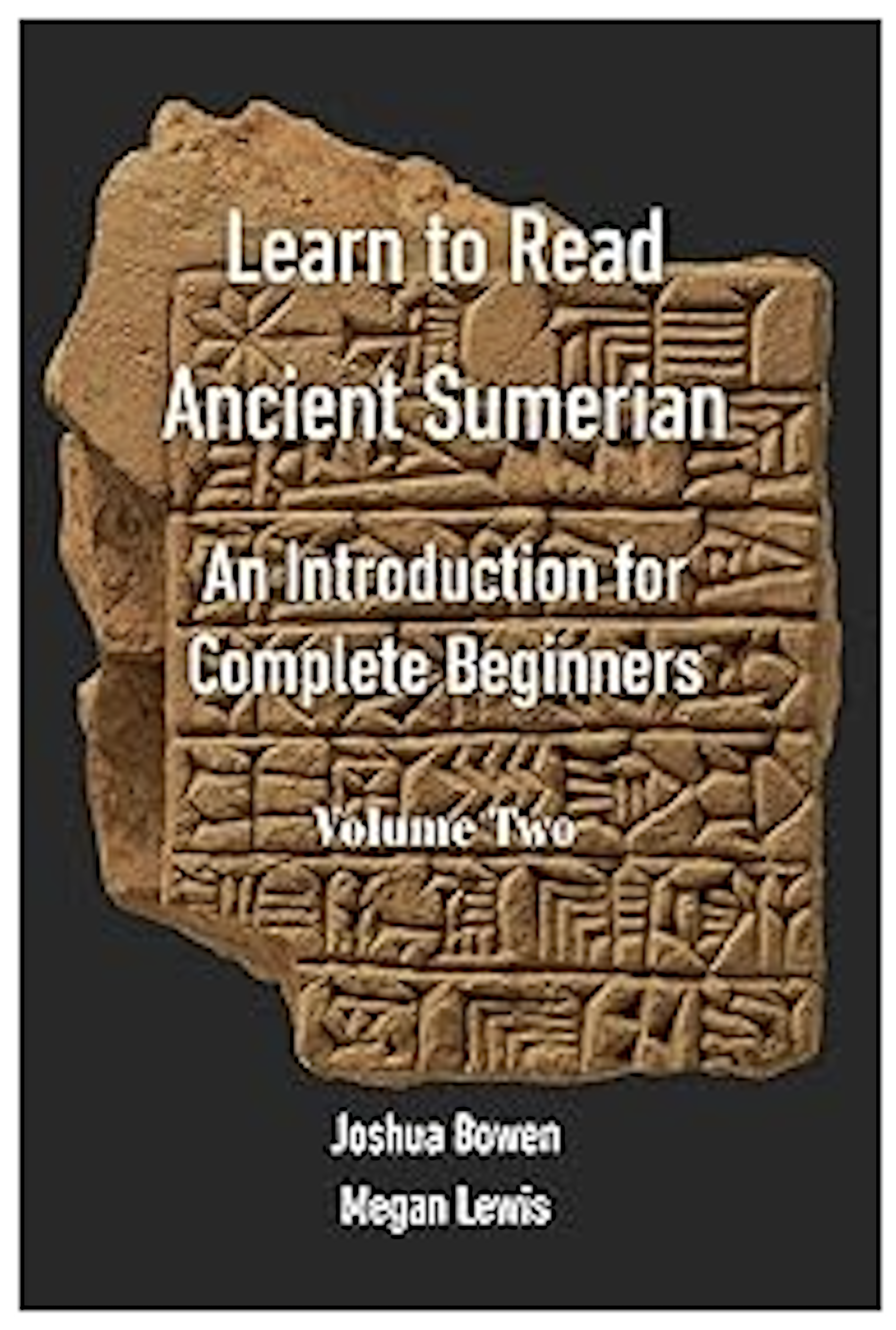Learn to Read Ancient Sumerian Vol. 2