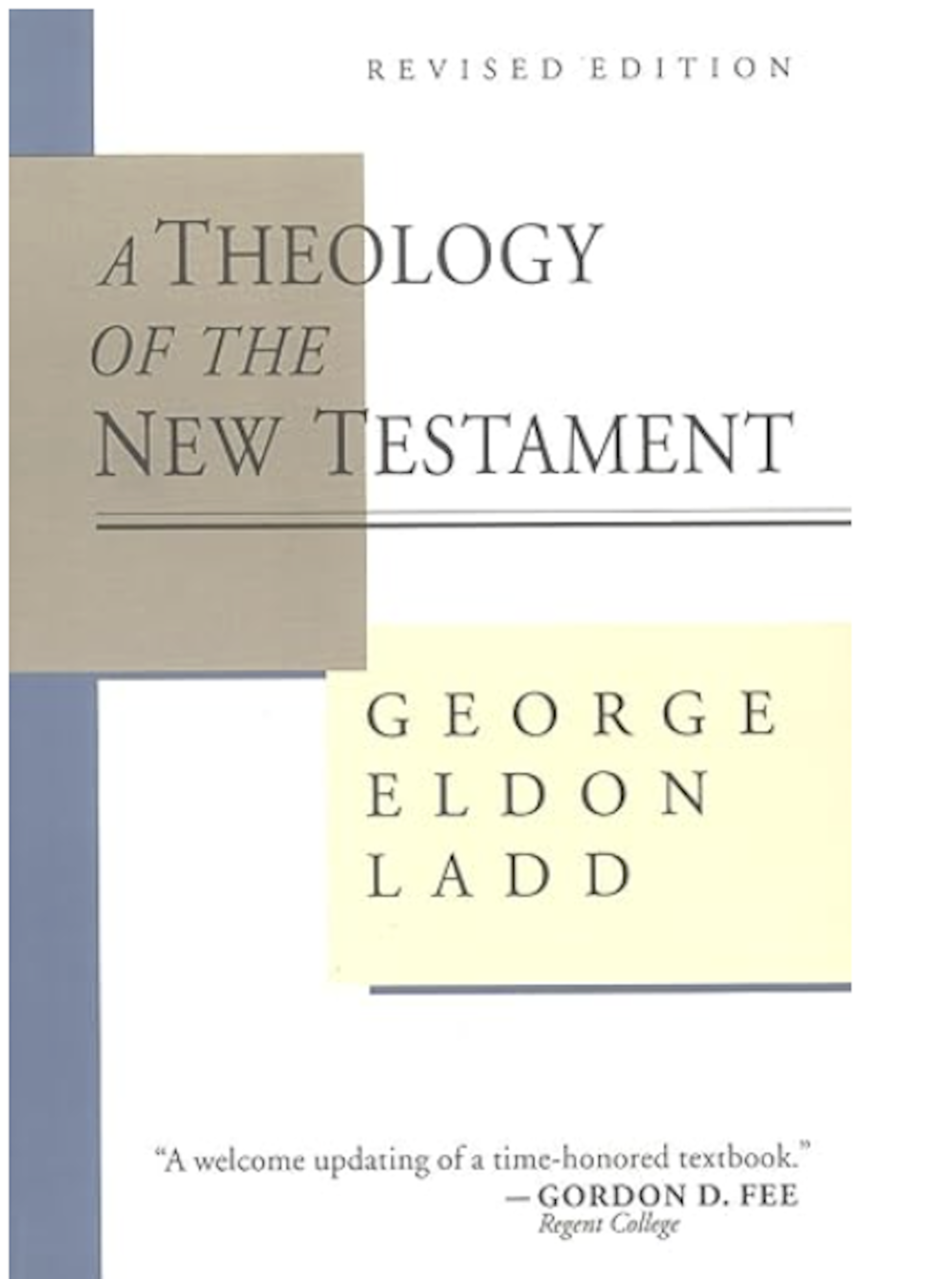 A Theology of the New Testament (Revised)