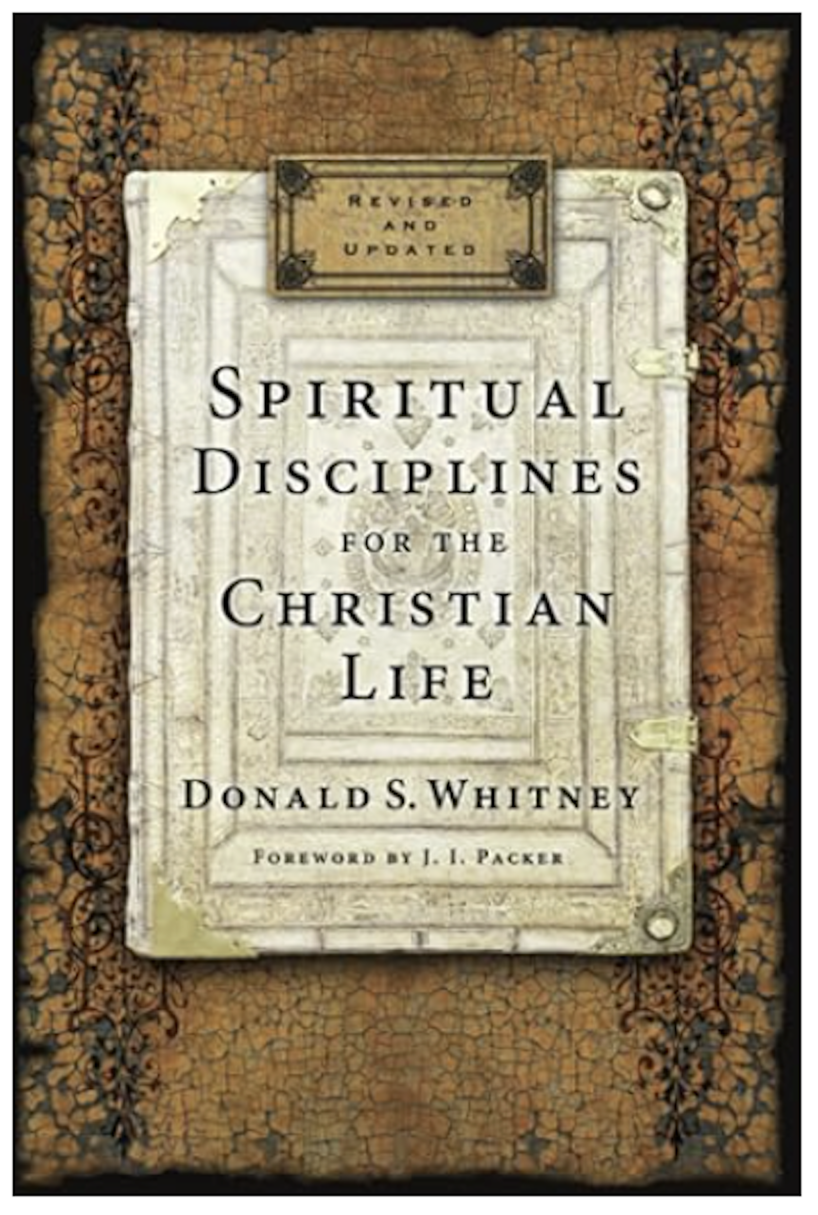 Spiritual Disciplines for the Christian Life (Revised Edition)