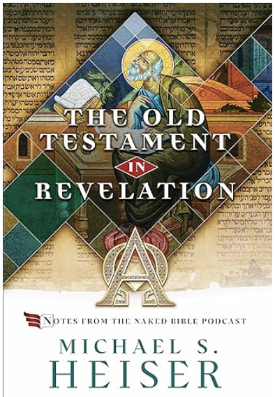 John's Use of the Old Testament in the Book of Revelation