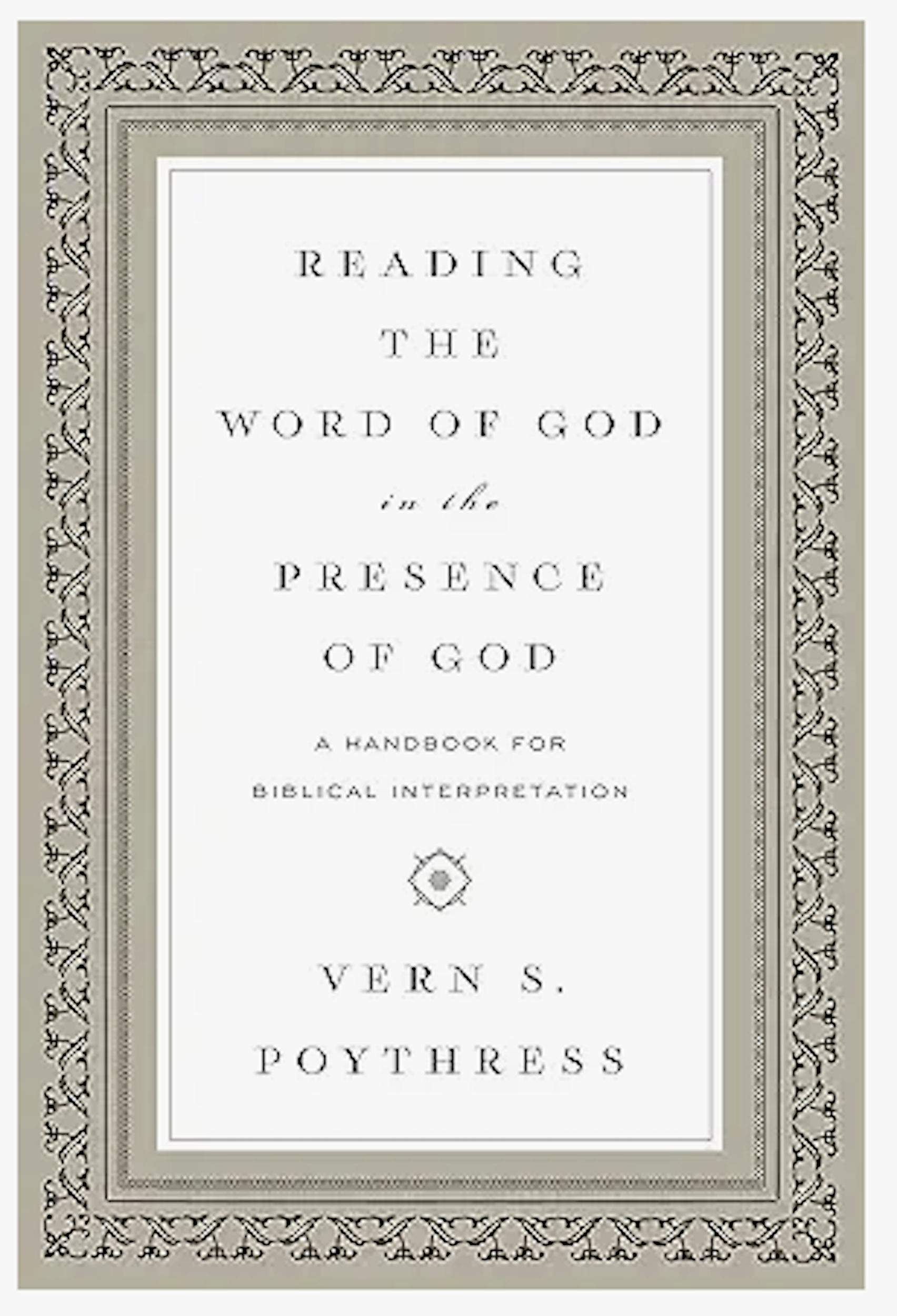 Reading the Word of God in the Presence of God