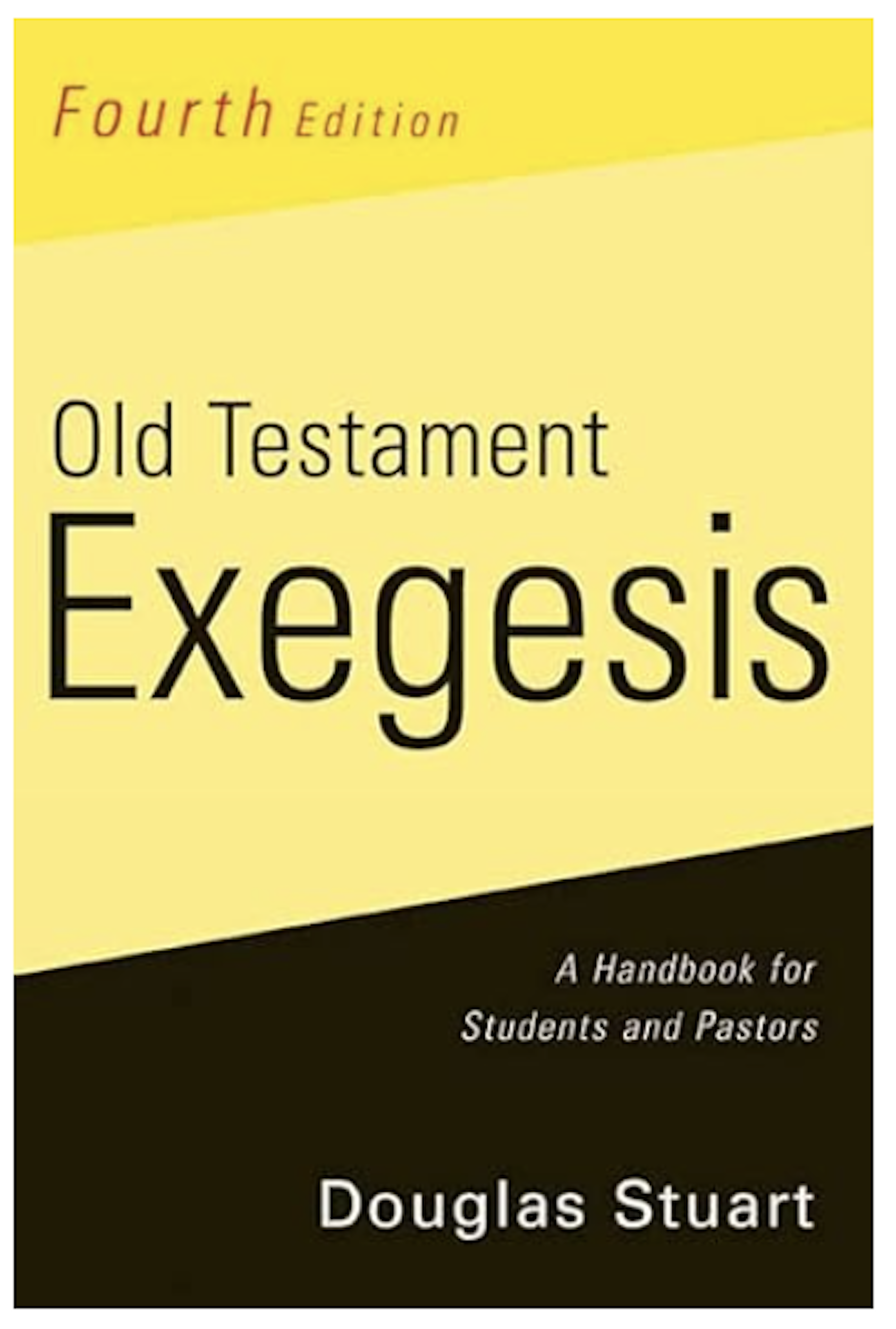 Old Testament Exegesis 4th Edition