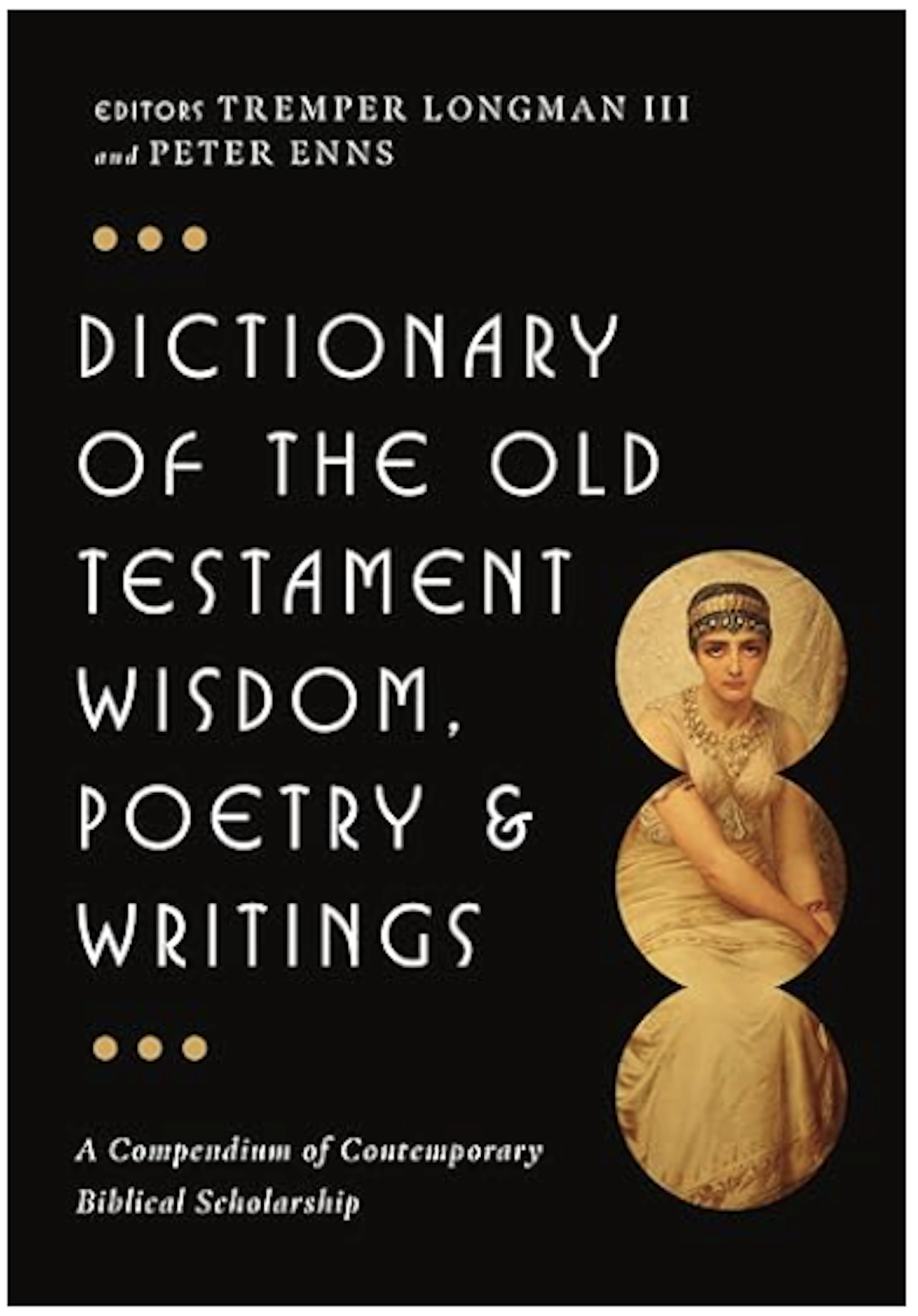 Dictionary of the Old Testament: Wisdom, Poetry & Writings