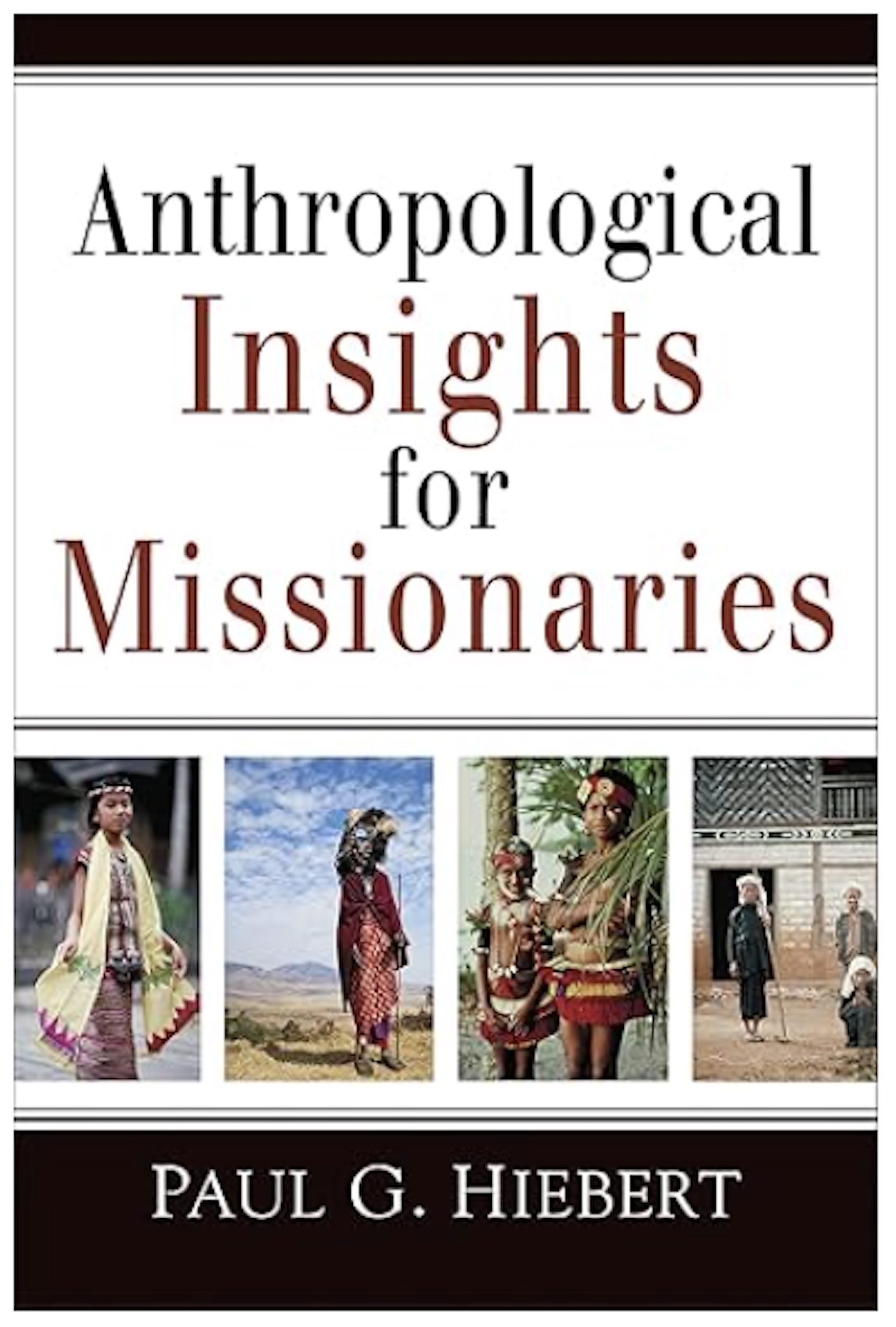 Anthropological Insights for Missionaries