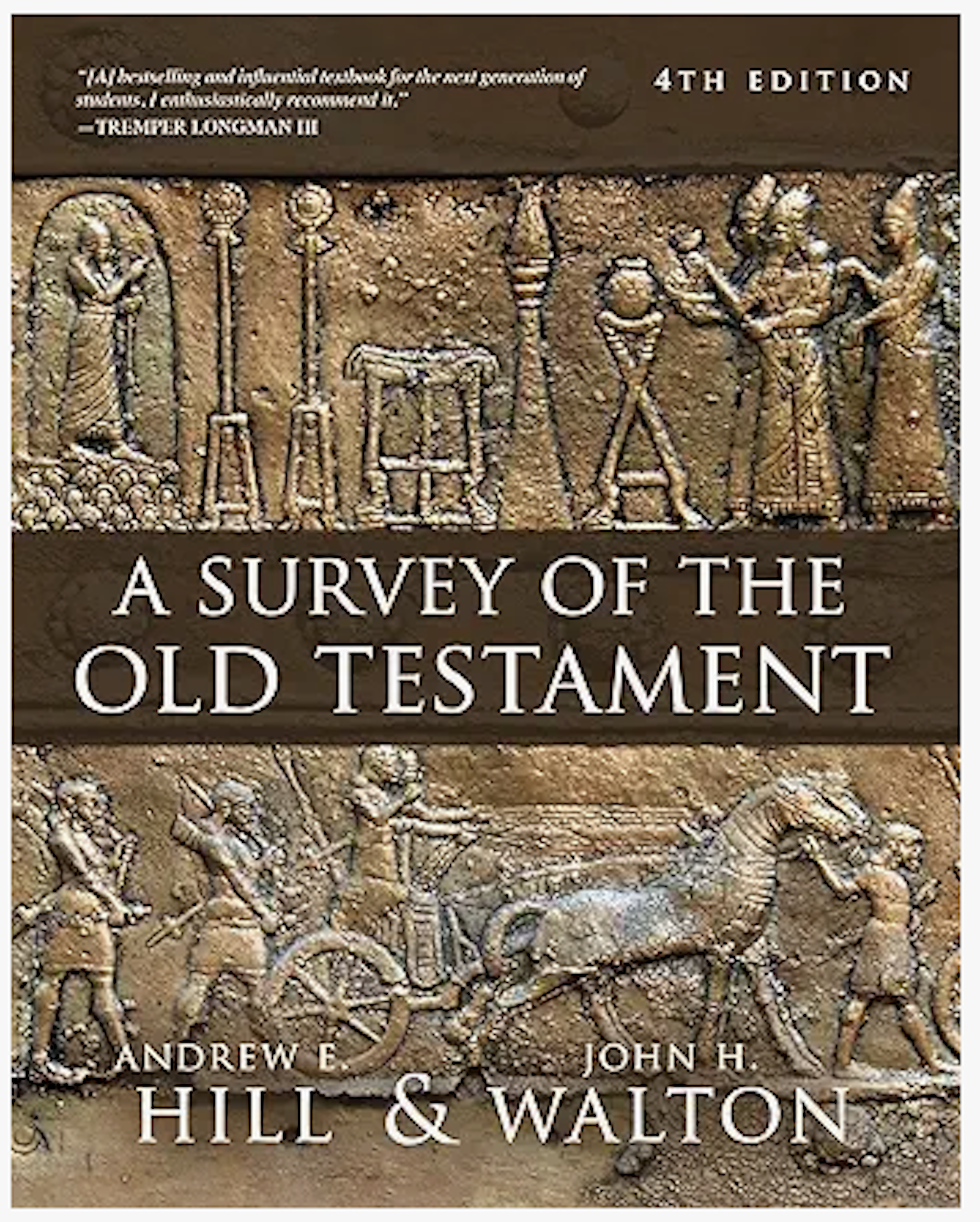 A Survey of the Old Testament: Fourth Edition