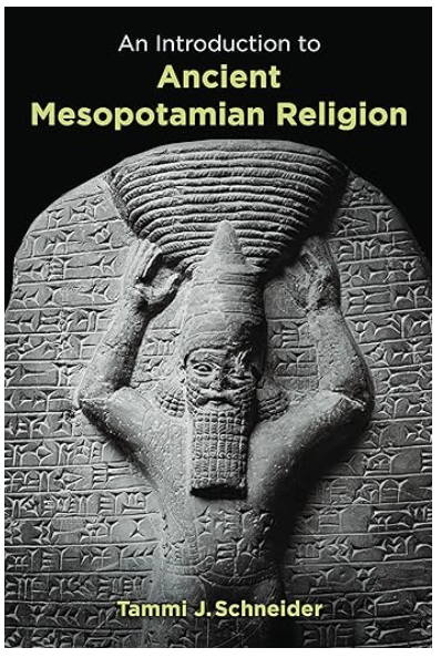 An Introduction to Ancient Mesopotamian Religion