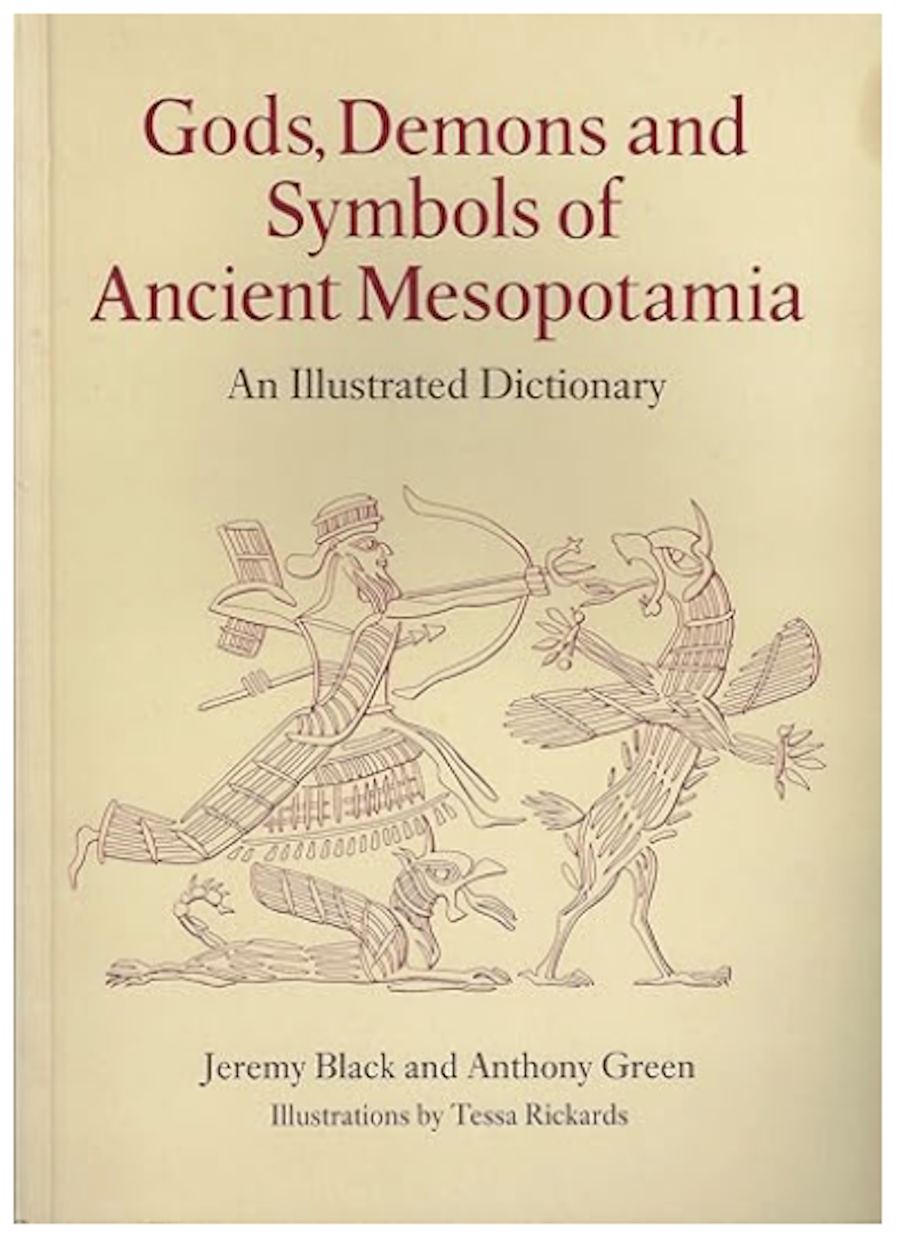 Gods, Demons and Symbols of Ancient Mesopotamia