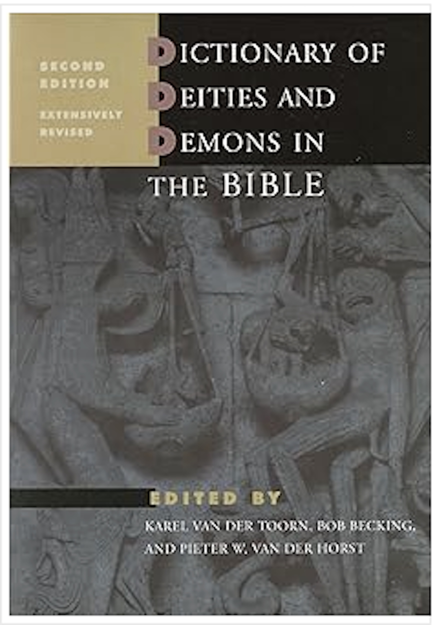 Dictionary of Deities and Demons in the Bible