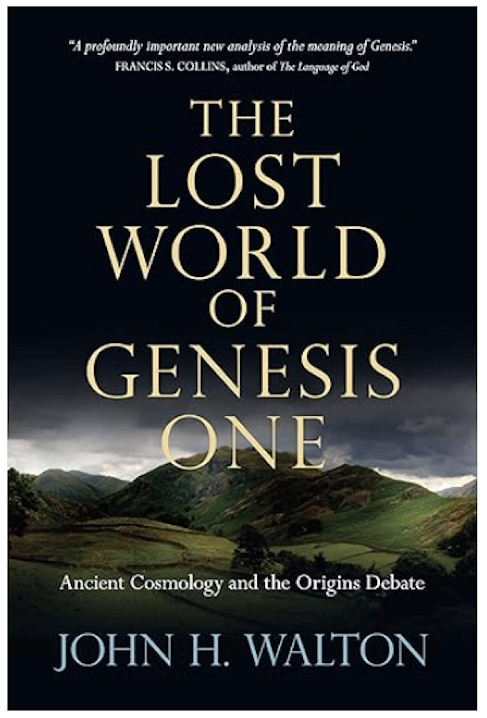 The Lost World of Genesis One