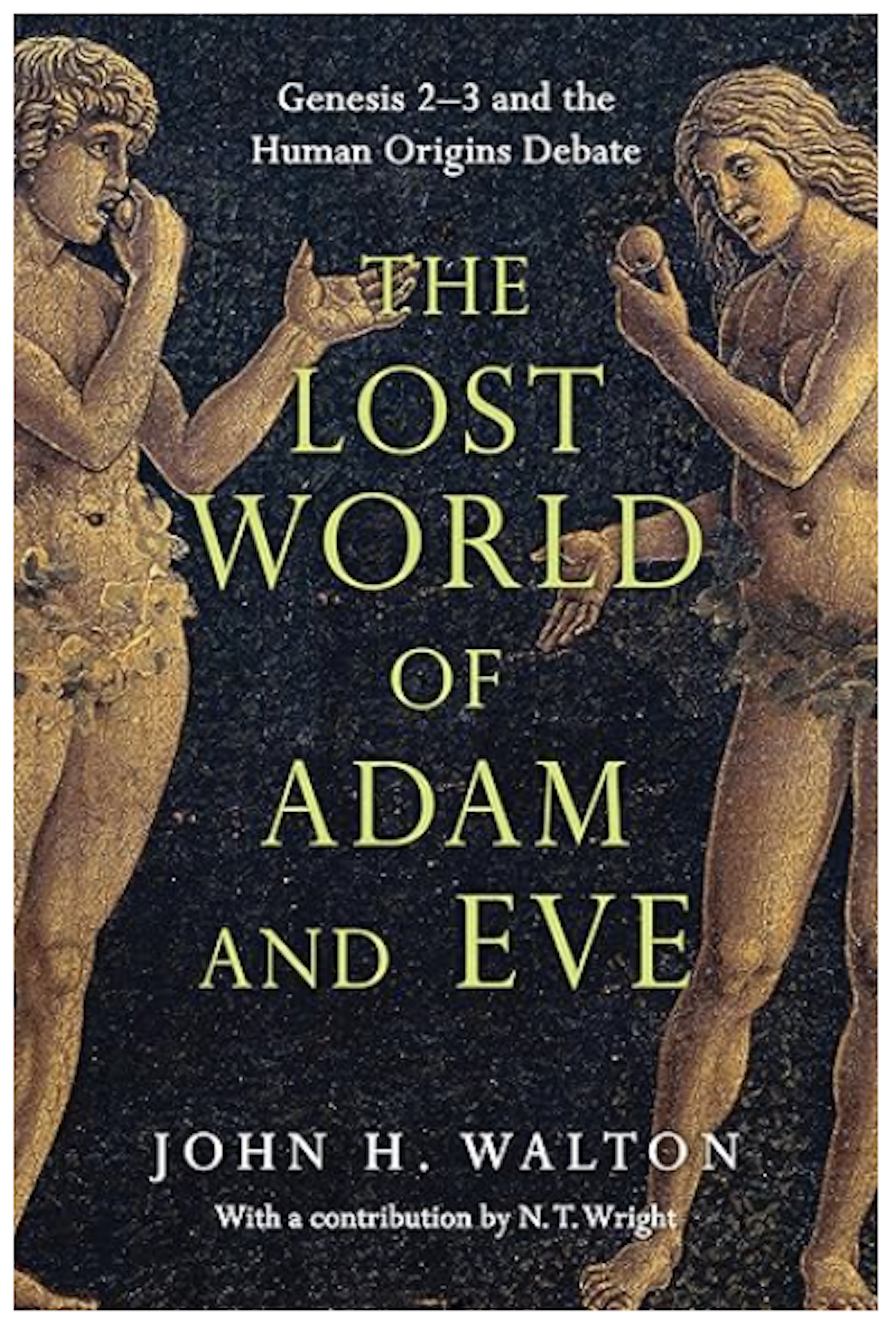 The Lost World of Adam and Eve