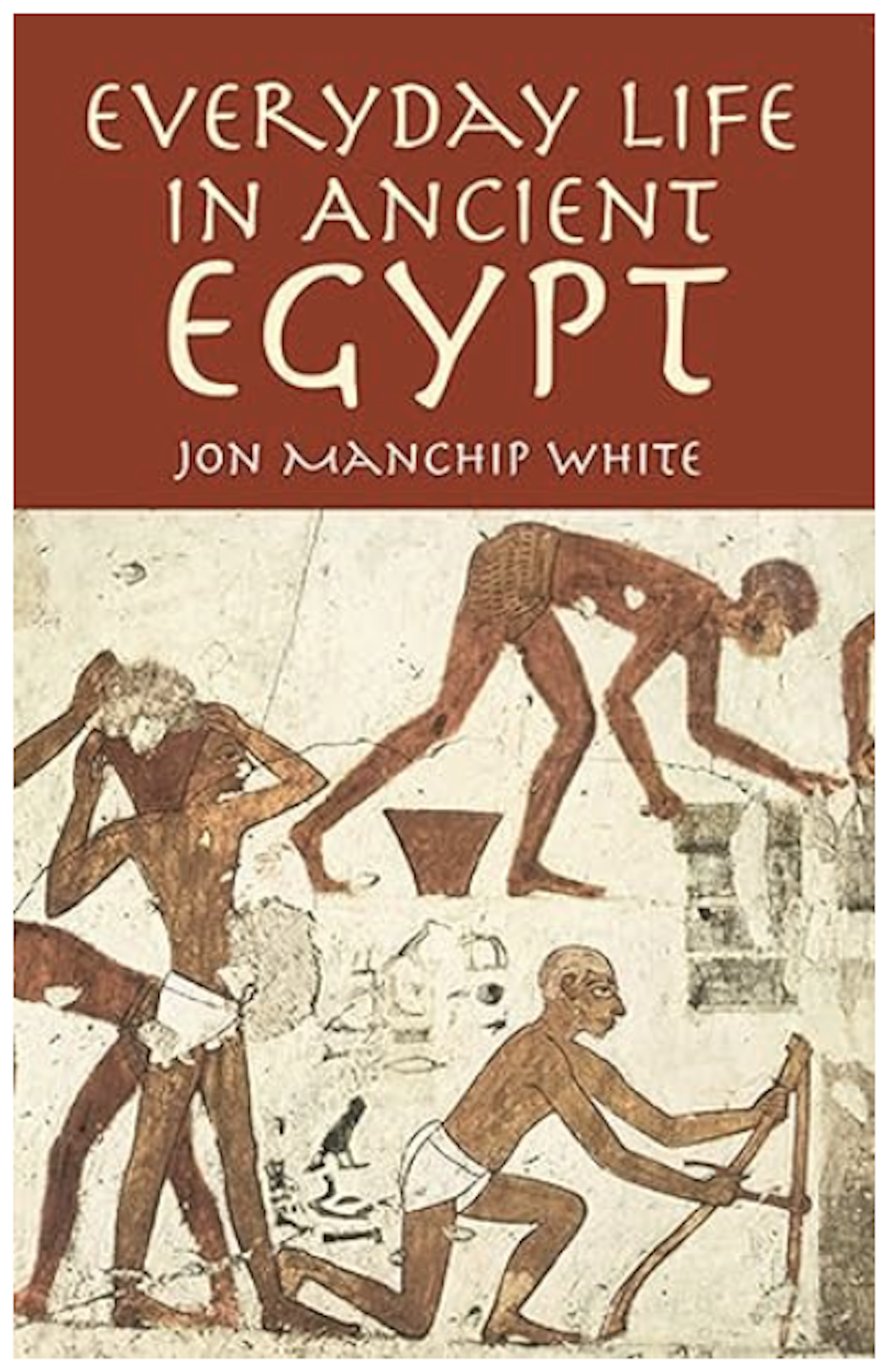 Everyday Life in Ancient Egypt