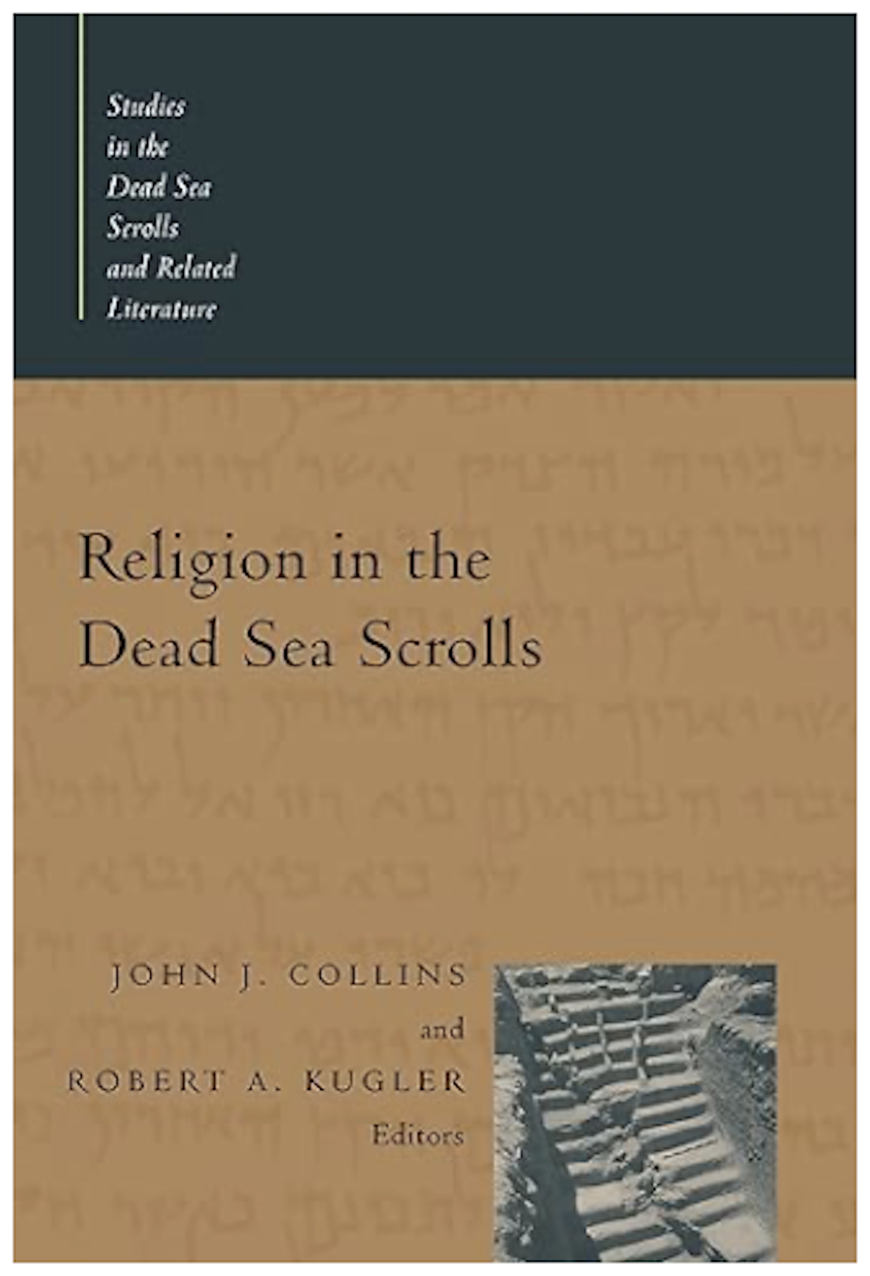 Religion in the Dead Sea Scrolls