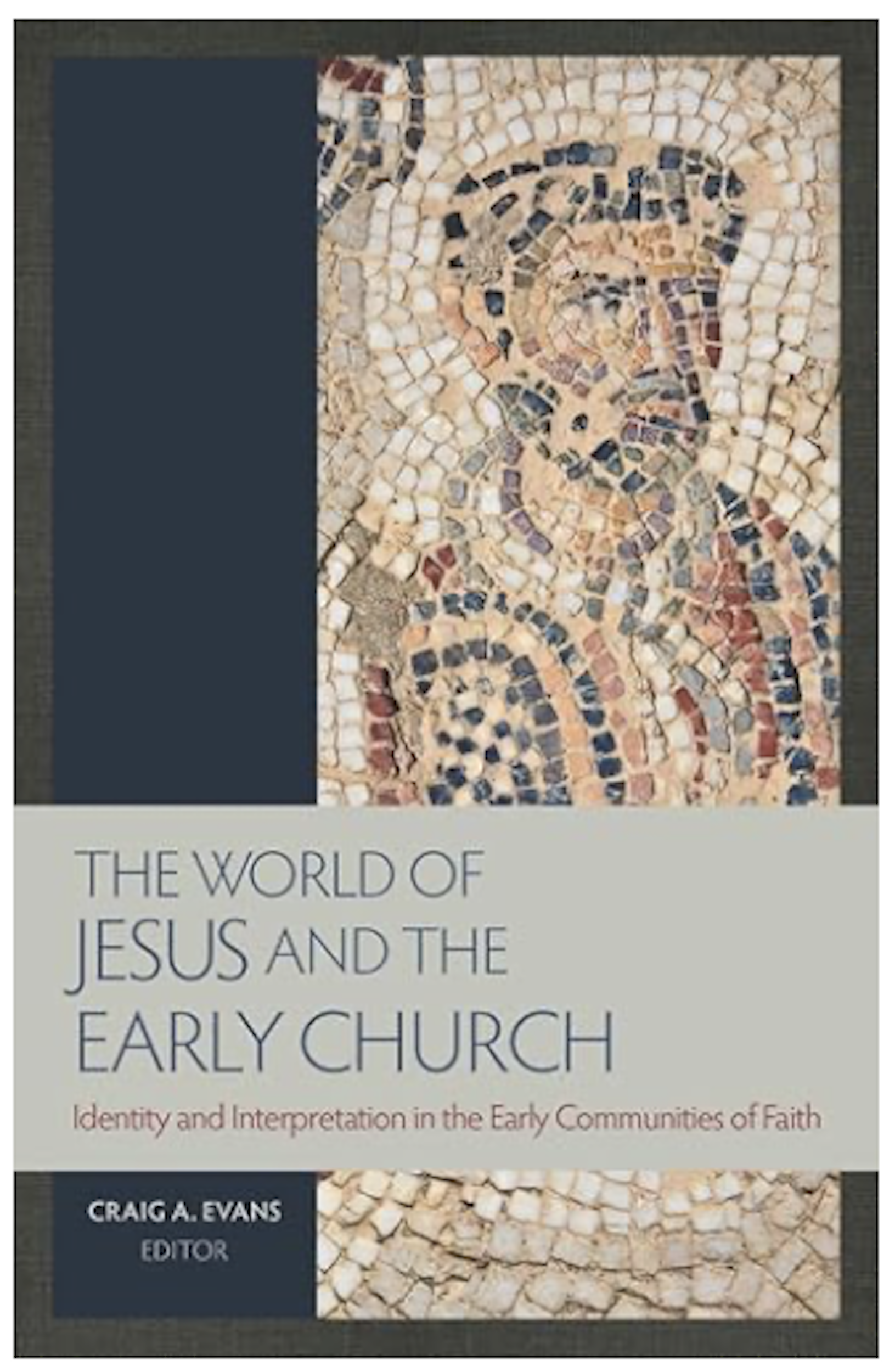 The World of Jesus and the Early Church