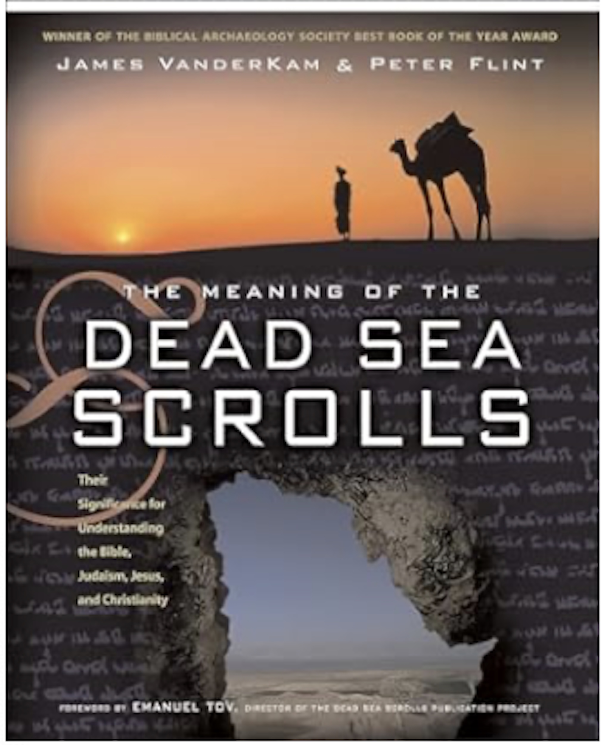 The Meaning of the Dead Sea Scrolls