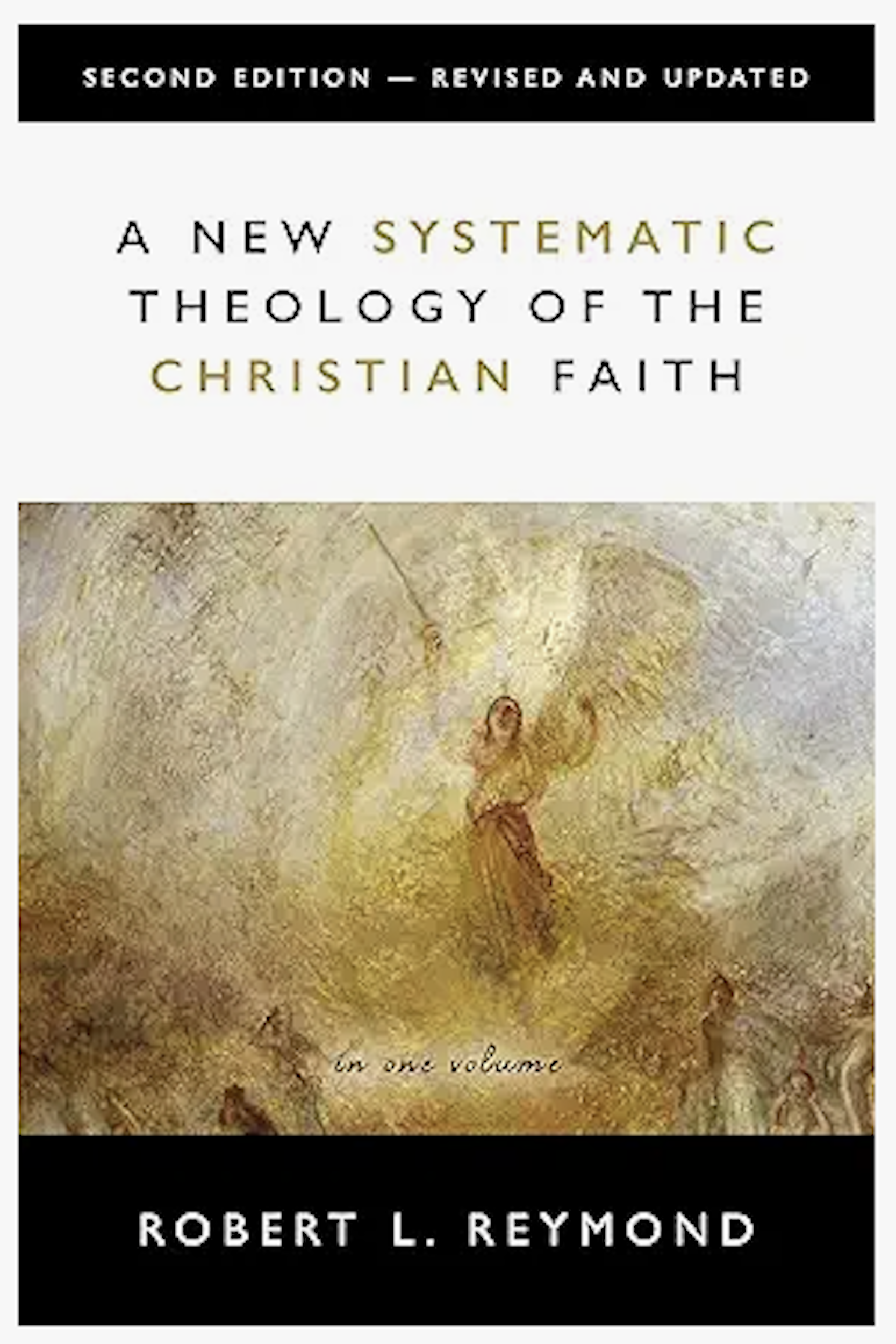 A New Systematic Theology of the Christian Faith 2nd Edition