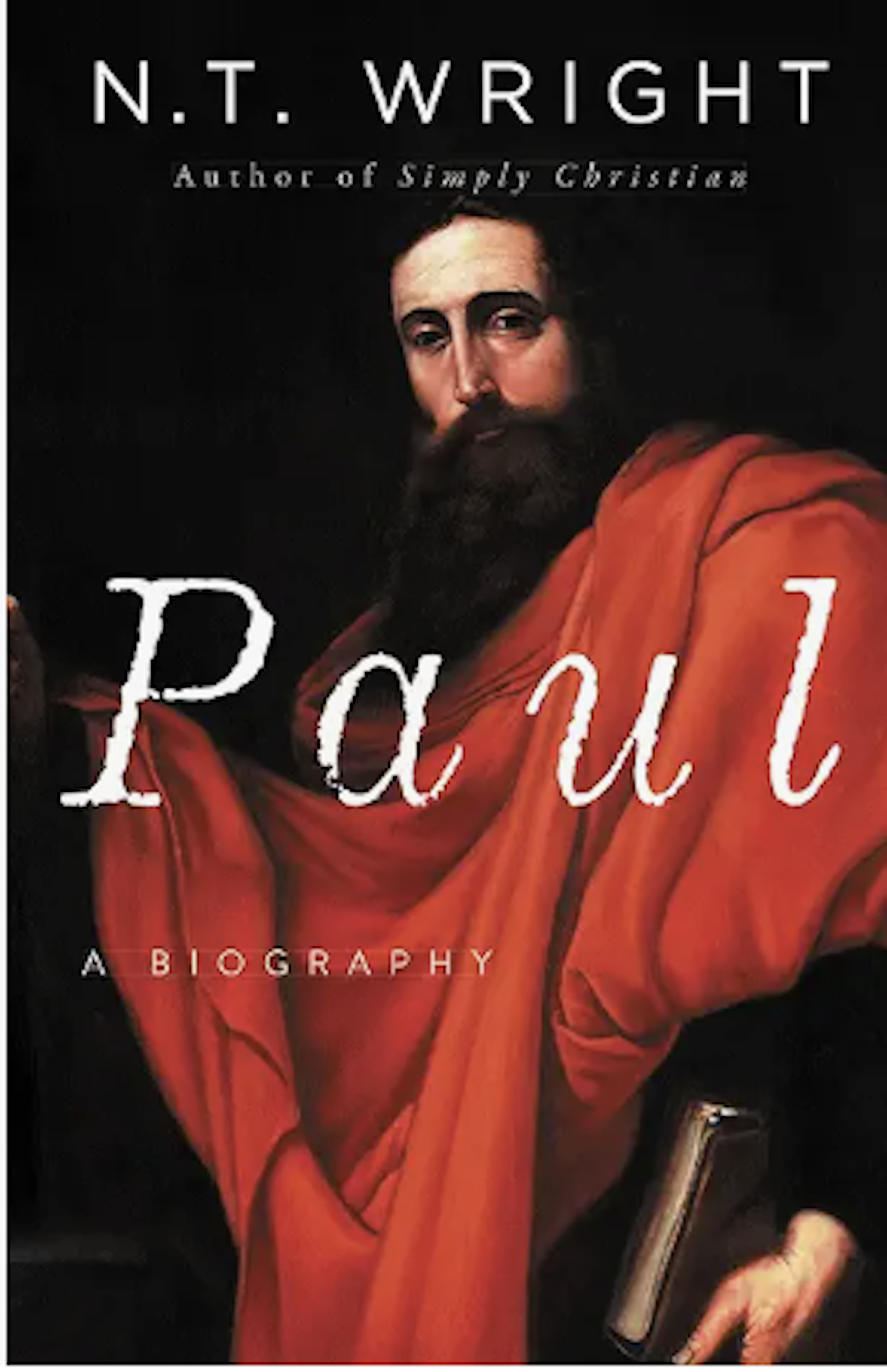 Paul: A Biography 